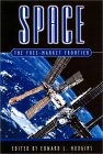 Space: The Free-Market Frontier